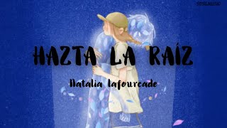 Hasta la RaízNatalia LafourcadeSUB INGLES [upl. by Anett]