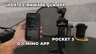 Cách Cập Nhật Firmware Mới Cho Pocket 3 Thông Qua App DJI MIMO [upl. by Delle135]