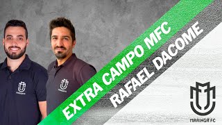 EXTRA CAMPO MFC  Montagem do elenco para 2024 l Rafael Dacome Vicepresidente [upl. by Atrebla]