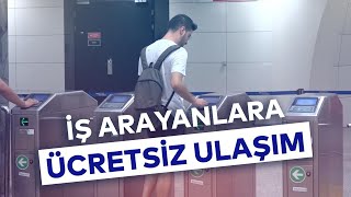 İŞ ARAYANLARA ÜCRETSİZ ULAŞIM [upl. by Iclehc]