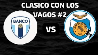 CLASICO CON LOS VAGOS 2 [upl. by Felita]