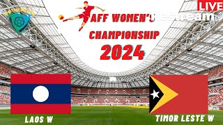 Laos vs Timor Leste Live Stream AFF Womens Championship 2024 Commentary Score amp Highlights [upl. by Inerney]