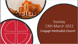 Sunday 13th March 2022  Cregagh Methodist Church [upl. by Balbinder]