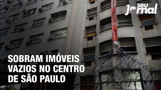 Sobram imóveis vazios no centro de São Paulo [upl. by Nomahs]