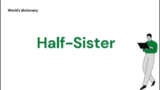 Half Sister Meaning [upl. by Wertheimer]