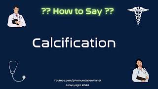 How to Pronounce Calcification CORRECTLY in English  How to Say Calcification [upl. by Morvin419]