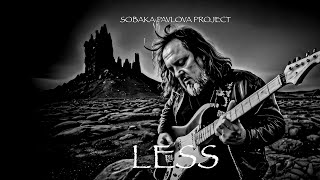 Sobaka Pavlova Project  Less [upl. by Raynard]