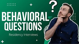 Behavioral Questions for Residency interview [upl. by Annayar]