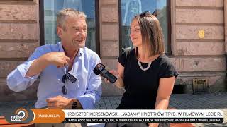 Krzysztof Kiersznowski „Vabank” i Piotrków Trybunalski w Filmowym Lecie Radia Łódź [upl. by Emmalynne]