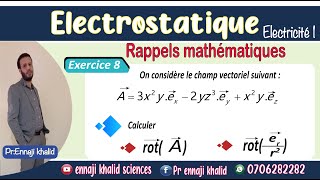 Lopérateur Rotationnel rot A exercice 8 TD1 Electrostatique [upl. by Raval629]