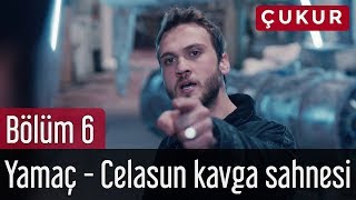 Çukur 6 Bölüm  Yamaç  Celasun Kavga Sahnesi [upl. by Fanning]