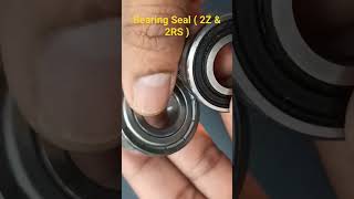 Difference Between 2Z and 2RS Seal in Bearing bearingnomenclature bearingseals [upl. by Aihseken887]