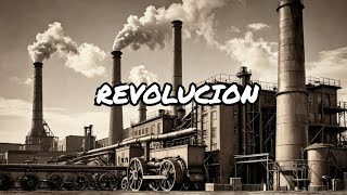 REVOLUCION INDUSTRIAL [upl. by Aniuqal]