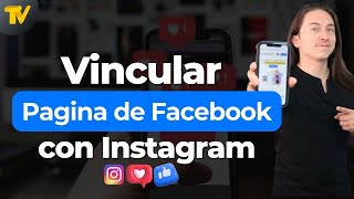 Como vincular Instagram con Facebook actualizado 2024 [upl. by Keg]