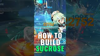 How To Build Sucrose  Artifacts amp Weapons  Genshin Impact [upl. by Yhtomit]