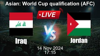 🔴 LIVE Iraq vs Jordan  Football Live Score  FIFA World Cup qualification AFC [upl. by Lavery]