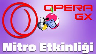 Opera GX 1 Aylık Nitro Dağıtıyor Opera GX Nitro Nasıl Alınır 2023 [upl. by Bolten92]