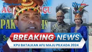 🔴BREAKING NEWS KPU Batalkan Pencalonan Abdul Faris Umlati Sebagai Calon Gubernur Papua Barat Daya [upl. by Ellitnahc]