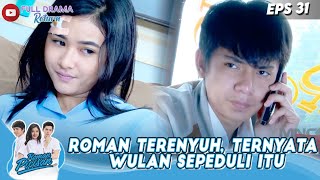 ROMAN TERENYUH TERNYATA WULAN SEPEDULI ITU  ROMAN PICISAN [upl. by Diana]