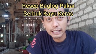 Cara membuat Baglog Jamur Menggunakan Serbuk Kayu keras [upl. by Eisej]