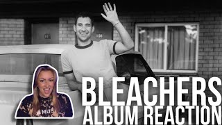 BLEACHERS B4 🍅 ALBUM REACTION [upl. by Castle]