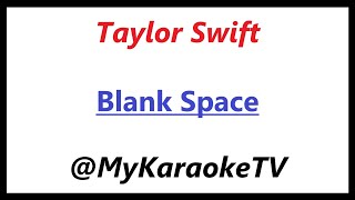 Blank Space KARAOKE Taylor Swift [upl. by Ronni254]