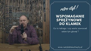 Wspomaganie sprężynowe do klamek w drzwiach  o co chodzi [upl. by Haseefan]