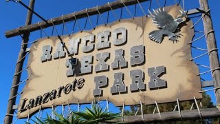 Rancho Texas Park Lanzarote [upl. by Halonna988]