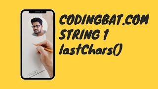 22 Codingbat  String 1  lastChars  Java coding practice  UiBrains  by Naveen Saggam [upl. by Stephanus113]