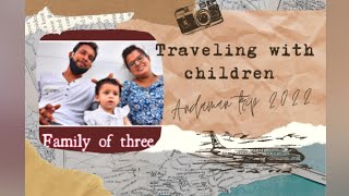 Things to remember while traveling with children  Andaman  Summer vacation  Havelock Island [upl. by Nymzaj]