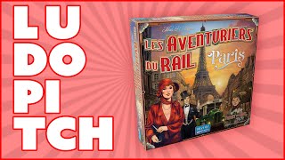 Ludopitch  Les Aventuriers du Rail  Paris [upl. by Goulette318]