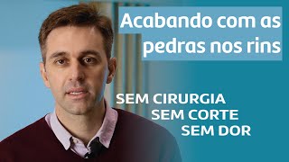 ELIMINANDO AS PEDRAS NOS RINS  Sem cirurgia Sem dor Como  Dr André Vianna  Urologista [upl. by Dasa]