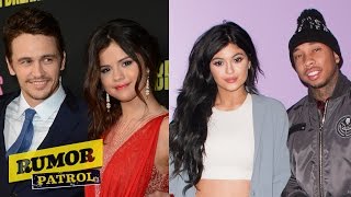 Selena Gomez Love Triangle W Zedd amp James Franco Kylie Jenner amp Tyga Moving In Rumor Patrol [upl. by Eikcaj]