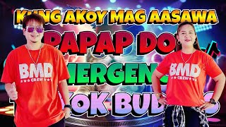 🔥KUNG AKOY MAG AASAWA X PAPAP DOL 💥NONSTOP BUDOTS DANCE REMIX🌟TIKTOK BUDOTS DANCE WORKOUT [upl. by Michi936]