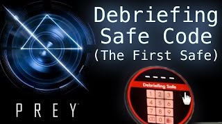 Prey 2017 First Safe Code Combination  Simulation Debriefing Room Neuromod Division Break Out [upl. by Aryan941]