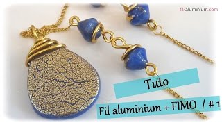 Tuto  Bijoux fil aluminium et FIMO  1 [upl. by Kitarp897]