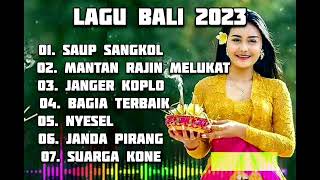 Lagu Bali 2023  Saup Sangkol [upl. by Jorrie]