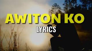 AWITON KO LYRICS  BY VICTORY BAND [upl. by Akerehs]