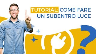 Tutorial Come fare un Subentro Luce [upl. by Uchida599]