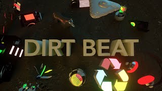 Dirt Beat [upl. by Atinomar]