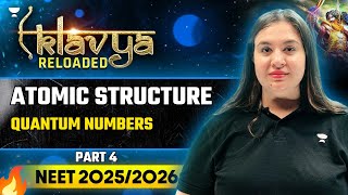 NEET 2025 Chemistry एकलव्य RELOADED Series Atomic Structure  Quantum Number  NEET Chemistry [upl. by Parthen64]