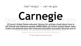 Pronunciation of Carnegie  Definition of Carnegie [upl. by Marrissa]