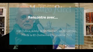 Rencontre avec Jean Dufaux scénariste de quotMatteo Ricciquot [upl. by Aeslahc]