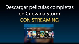 Como descargar películas completas desde Cuevana Storm [upl. by Burroughs]