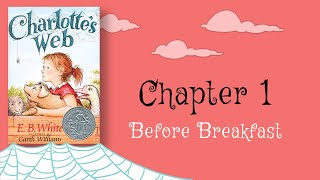 Read Aloud  Charlottes Web Chapter 1 Before Breakfast  Jenifer Strimaitis [upl. by Teleya]