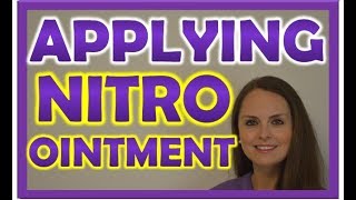 Nitropaste Ointment Application  Nitroglycerin Nitro Bid Medication Administration Nursing [upl. by Brottman]