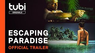 Escaping Paradise  Official Trailer  A Tubi Original [upl. by Xilef]