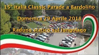 15° Italia Classic Parade a Bardolino Domenica 29 Aprile 2018 [upl. by Kirsch]