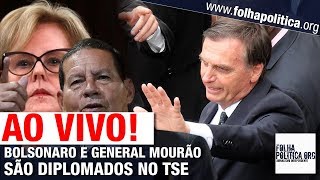 AO VIVO JAIR BOLSONARO E GENERAL MOURÃO SÃO DIPLOMADOS NO TSE [upl. by Nnaharas426]