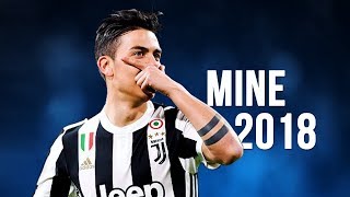 Paulo Dybala  Mine  Skills amp Goals  20172018 HD [upl. by Meldon]